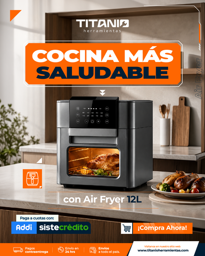 Freidora de Aire Digital 12 Litros - Horno Multifuncional